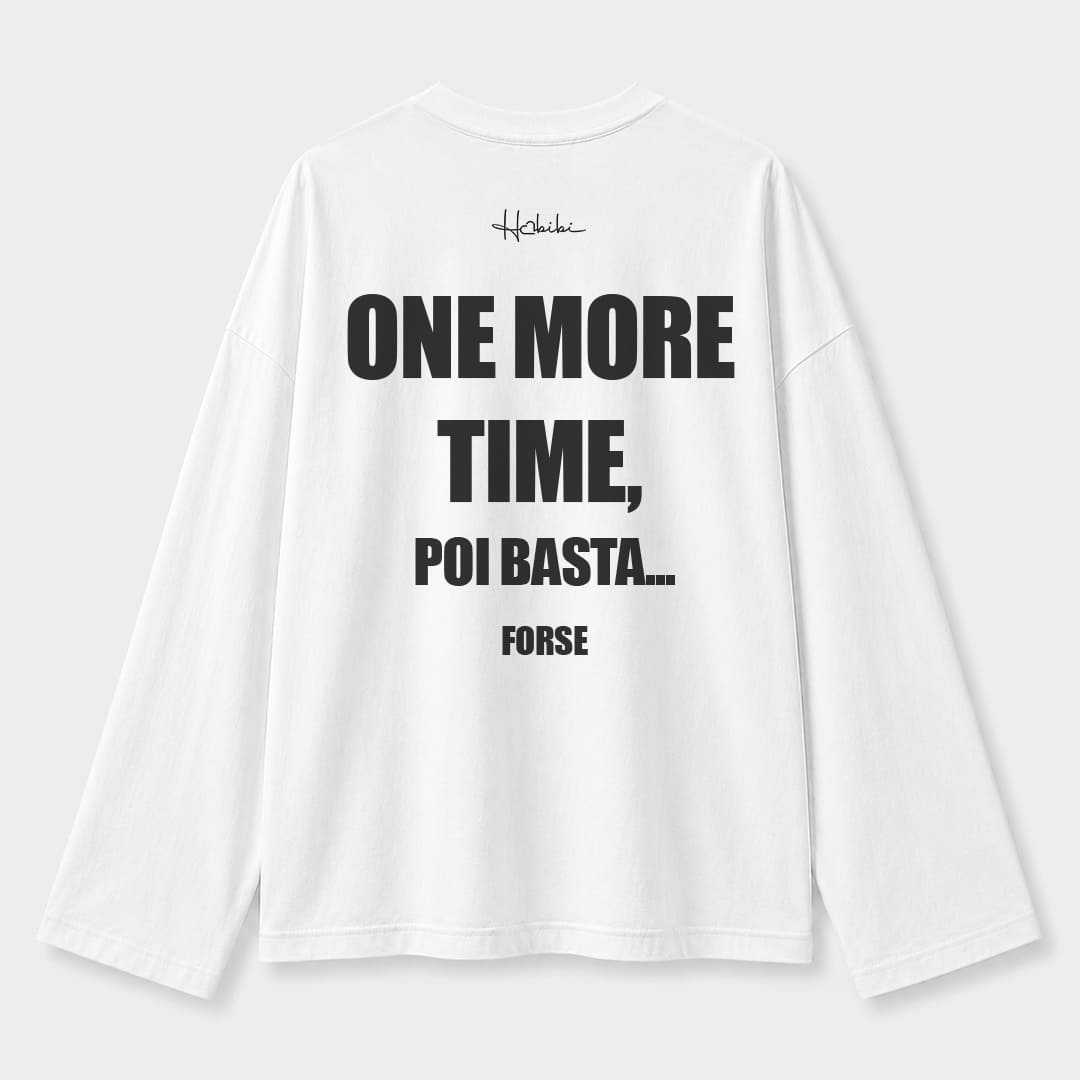 T-Shirt Long Sleeve - One More Time