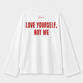 T-Shirt Long Sleeve - Love Yourself
