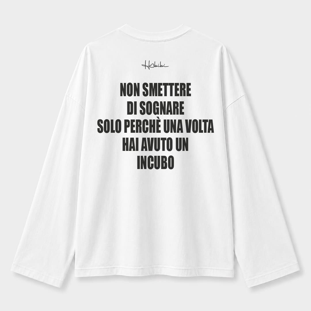 T-Shirt Long Sleeve - Non Smettere Di Sognare