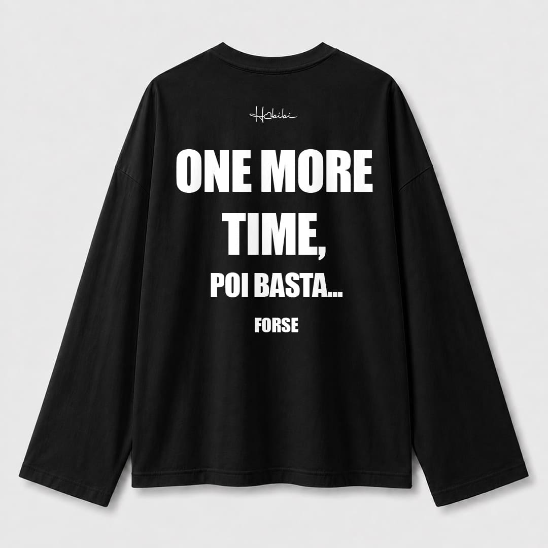 T-Shirt Long Sleeve - One More Time