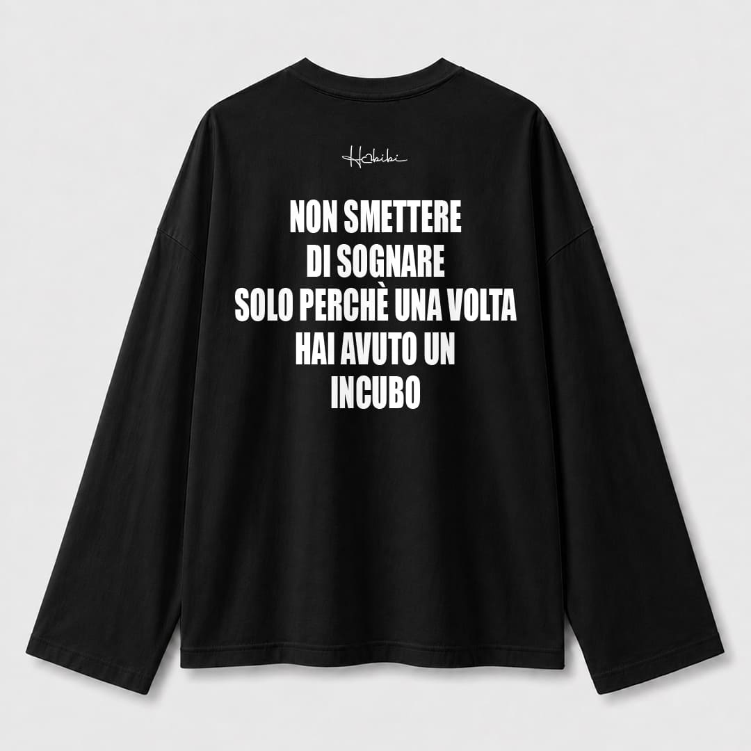 T-Shirt Long Sleeve - Non Smettere Di Sognare