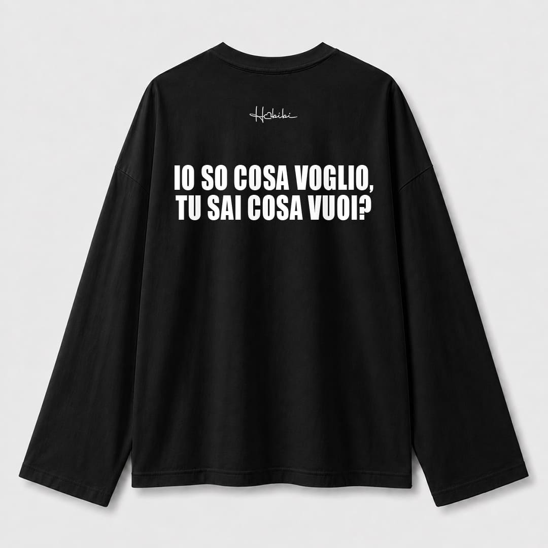 T-Shirt Long Sleeve - So Cosa Voglio