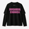 T-Shirt Double Sleeve - Bugiarda Cronica