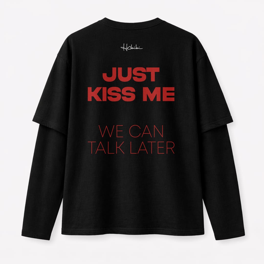 T-Shirt Double Sleeve - Just Kiss Me
