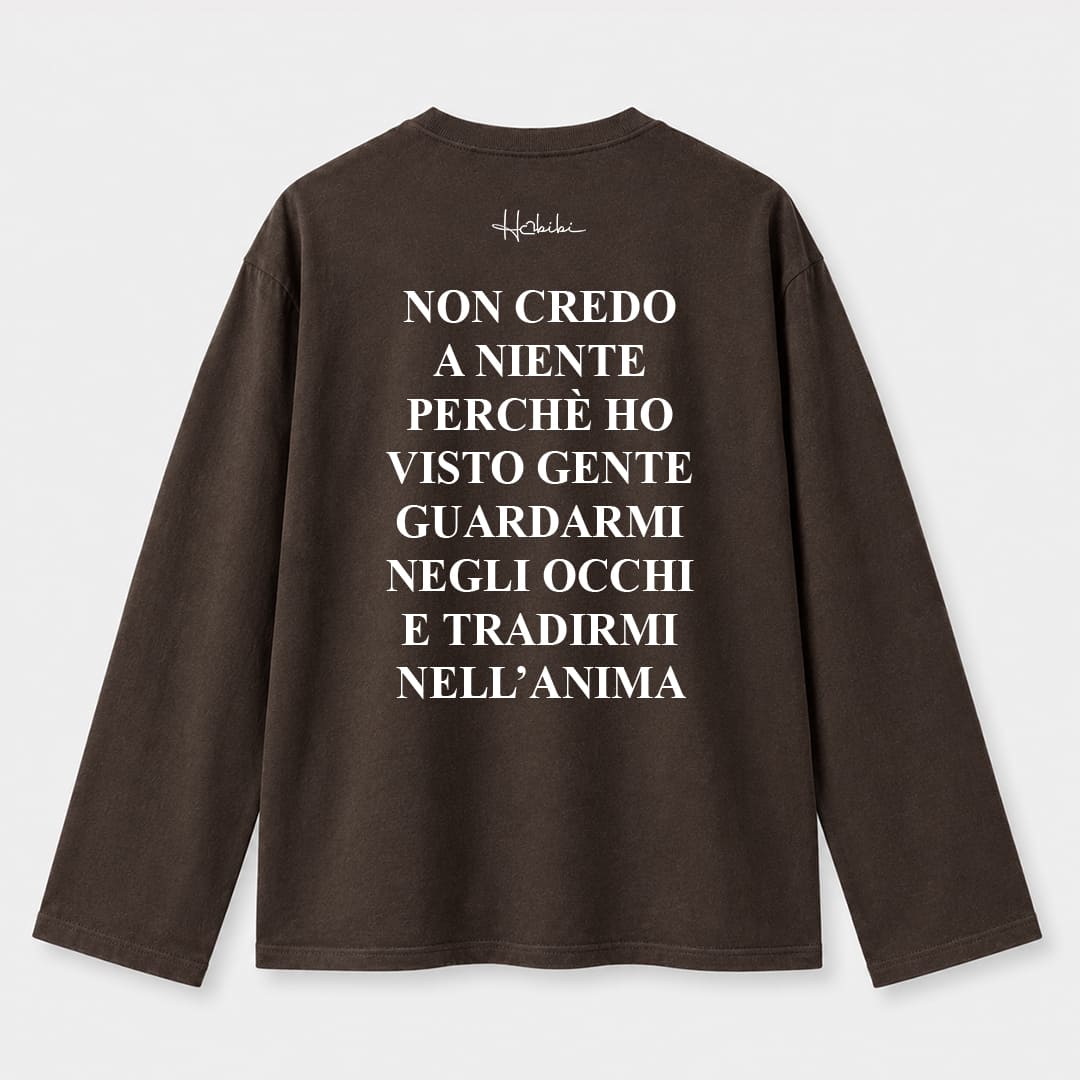 T-Shirt Long Sleeve - Non Credo A Niente