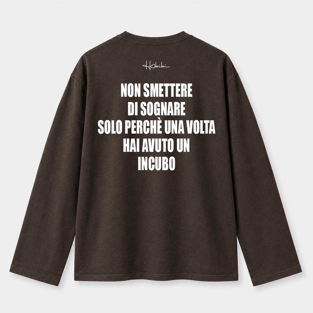 T-Shirt Long Sleeve - Non Smettere Di Sognare