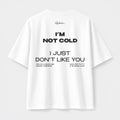 T-Shirt Oversize Core - I'm Not Cold