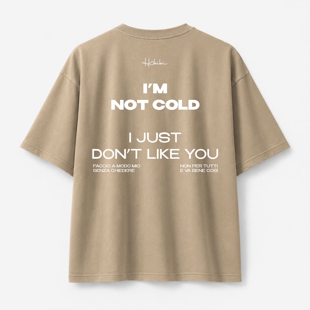T-Shirt Oversize Core - I'm Not Cold