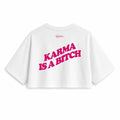 T-Shirt Crop Club - Karma Is A Bitch