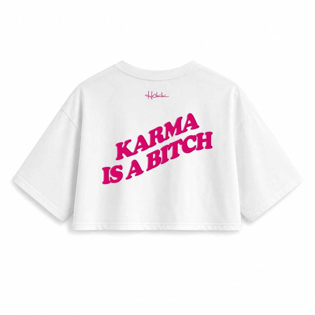 T-Shirt Crop Club - Karma Is A Bitch