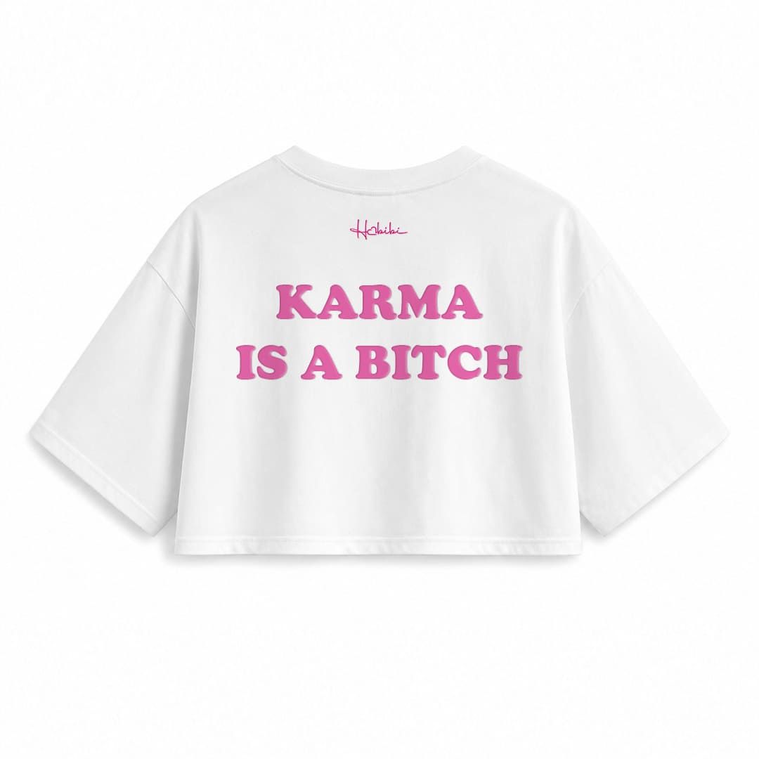 T-Shirt Crop Club - Karma Is A Bitch