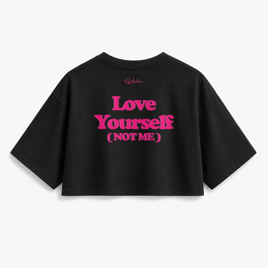 T-Shirt Crop Club - Love Yourself (Not Me)