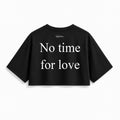 T-Shirt Crop Club - No Time For Love