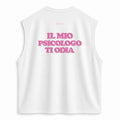 T-Shirt No Sleeve Club - Il Mio Psicologo Ti Odia