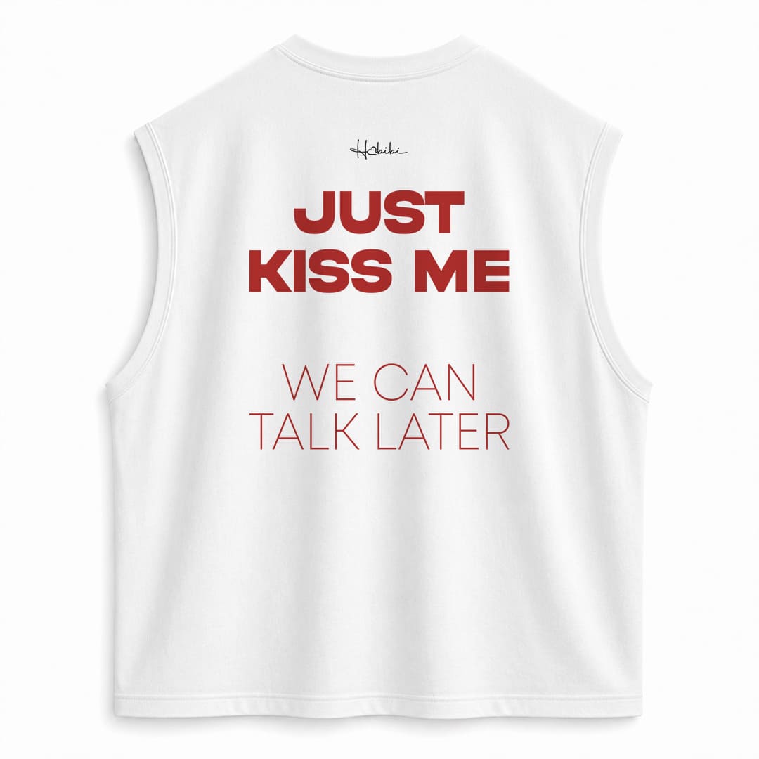 T-Shirt No Sleeve Club - Just Kiss Me