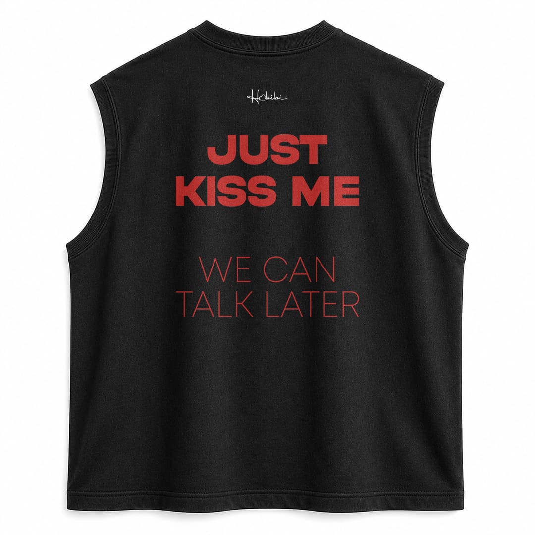 T-Shirt No Sleeve Club - Just Kiss Me