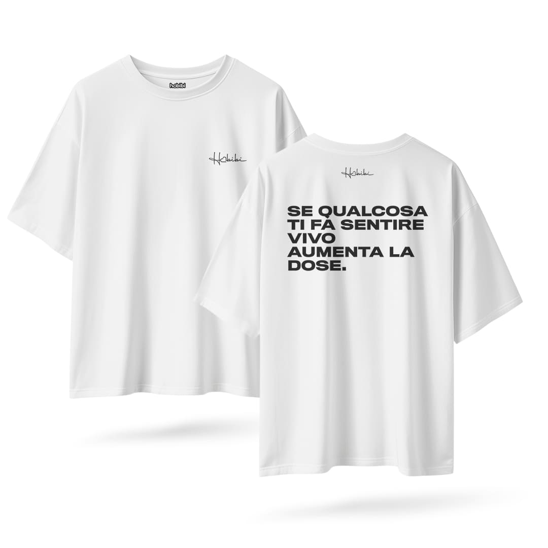 T-Shirt Over Aumenta La Dose